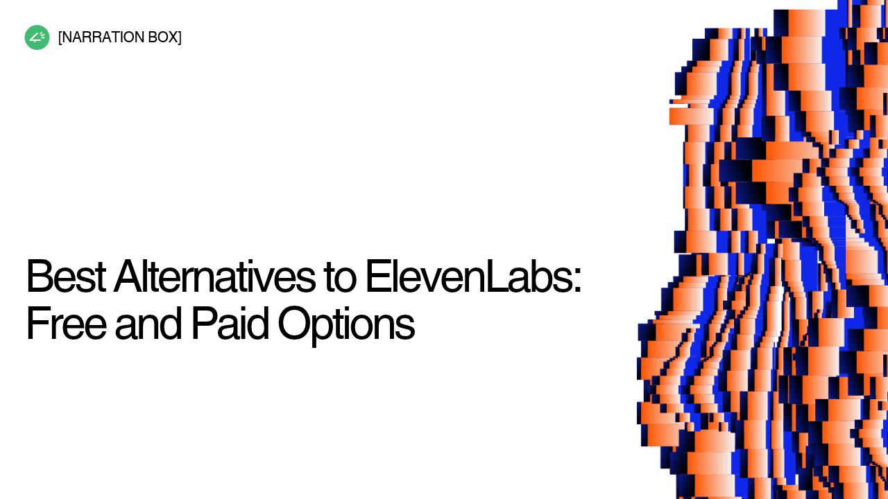 Best Alternatives to ElevenLabs: Free and Premium Options